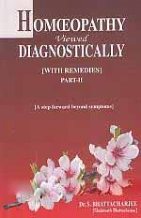 Homoeopathy Viewed Diagnostically: With Remedies (In 2 Volumes)