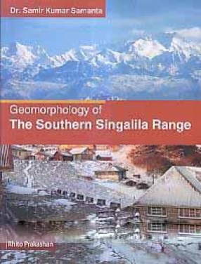 Geomorphology of The Southern Singalila Range