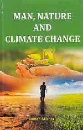 Man, Nature and Climate Change