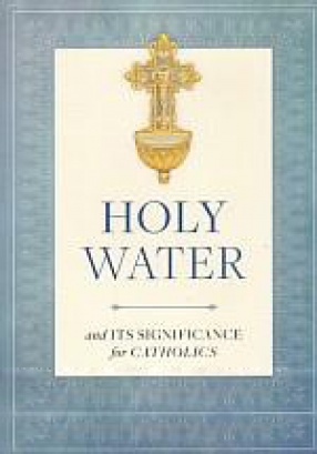 Holy Water and Its Significance for Catholics