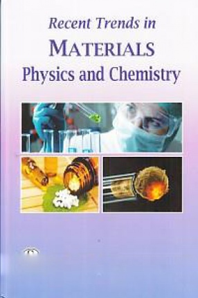 Recent Trends in Materials: Physics and Chemistry