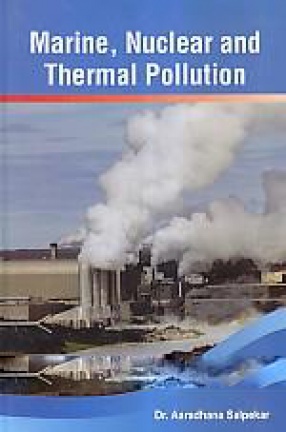 Marine, Nuclear and Thermal Pollution