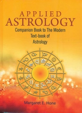 Applied Astrology: Companion Book to The Modern Text-Book of Astrology