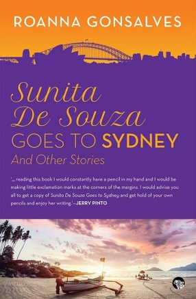 Sunita De Souza Goes to Sydney and Other Stories