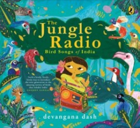 The Jungle Radio: Bird Songs of India