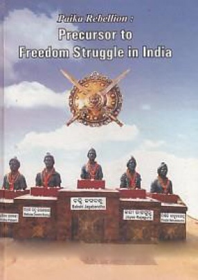Paika Rebellion: Precursor to Freedom Struggle in India