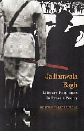 Jallianwala Bagh: Literary Responses in Prose & Poetry