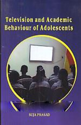 Television and Academic Behaviour of Adolescents