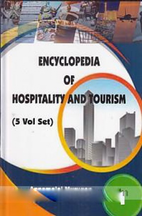 Encyclopedia of Hospitality and Torusim (In 5 Volumes)