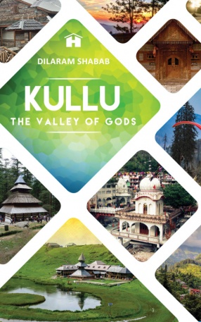 Kullu: The Valley of Gods