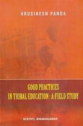 Good Practices in Tribal Education: A Field Study