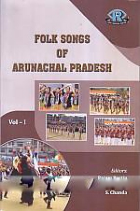 Folk Songs of Arunachal Pradesh (In 2 Volumes)