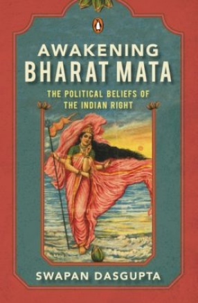 Awakening Bharat Mata: The Political Beliefs of The Indian Right