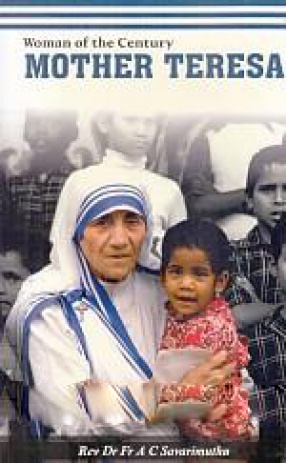 Woman of the Century: Mother Teresa