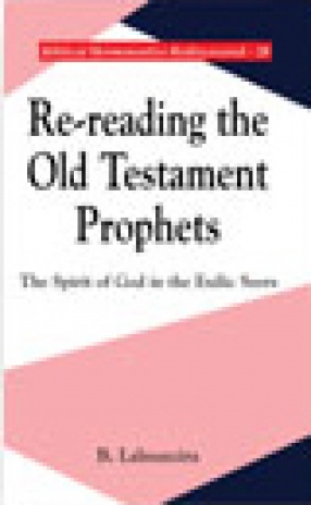 Re-Reading the Old Testament Prophets: The Spirit of God in the Exilic Seers