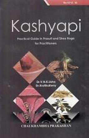 Kashyapi: Practical Guide in Prasuti and Stree Roga for Practitioners