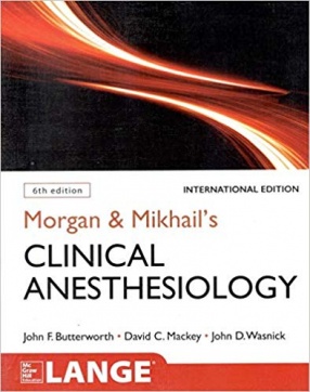 Morgan & Mikhail's Clinical Anesthesiology