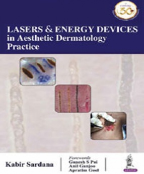 Lasers & Energy Devices in Aesthetic Dermatology Practice