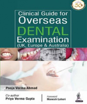 Clinical Guide for Overseas Dental Examination: UK, Europe & Australia