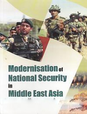 Modernisation of National Security in Middle East Asia