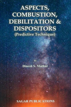 Aspects, Combustion, Debilitation & Dispositors: Predictive Technique