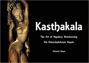 Kasthakala: The Art of Nepalese Woodcarving Die Holzschnitzkunst Nepals