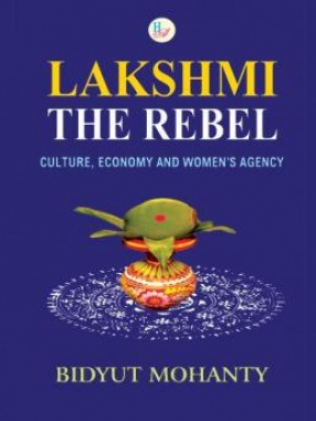 Lakshmi The Rebel: Cultural, Economy and Women's Agency