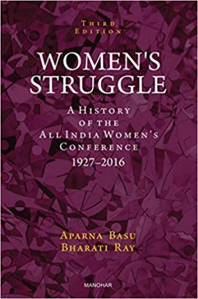 Women's Struggle: A History of the All India Women's Conference 1927-2016