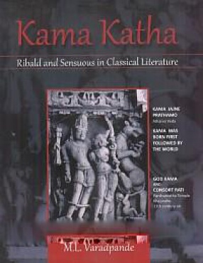 Kama Katha: Ribald and Sensuous in Classical Literature