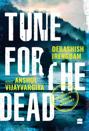 Tune for The Dead: A Detective Dhruv Mystery