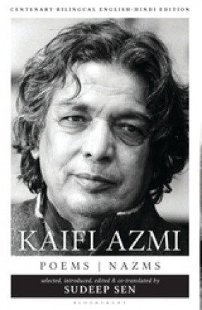 Kaifi Azmi: Poems: Nazms New and Selected Translations