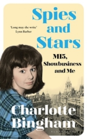 Spies and Stars: MI5, Showbusiness and Me