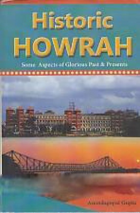 Historic Howrah: Some Aspects of Glorious Past & Present