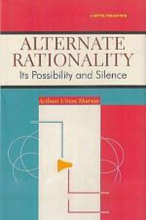 Alternate Rationality: Its Possibility and Silence