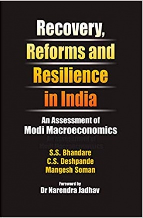 Recovery, Reforms and Resilience in India: An Assessment of Modi Macroeconomics