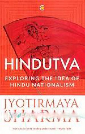 Hindutva: Exploring The Idea of Hindu Nationalism