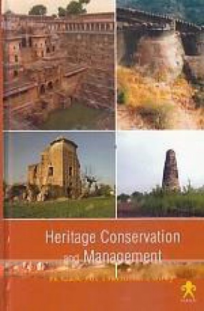 Heritage Conservation and Management: A Case for National Policy