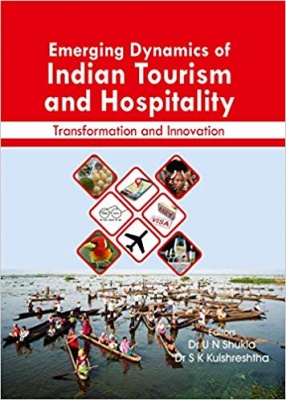 Emerging Dynamics of Indian Tourism and Hospitality: Transformation and Innovation