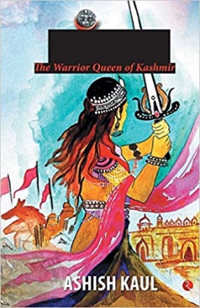 Didda: The Warrior Queen of Kashmir