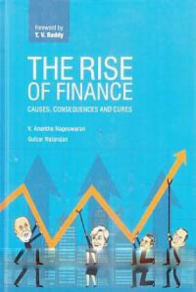 The Rise of Finance: Causes, Consequences and Cures