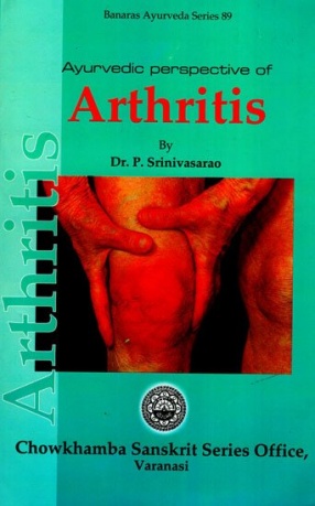 Ayurvedic Perspective of Arthritis