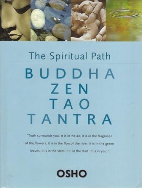 Buddha Zen Tao Tantra: The Spiritual Path