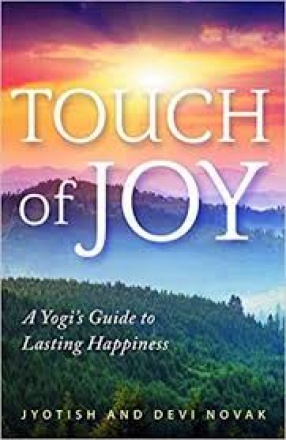 Touch of Joy: A Yogi’s Guide to Lasting Happiness