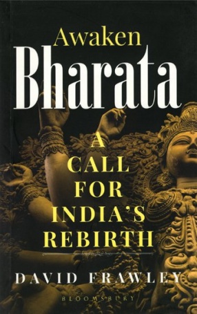 Awaken Bharata: A Call For India's Rebirth