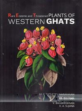 Rare Endemic and Threatened Plants of Western Ghats