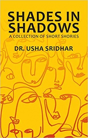 Shades in Shadows: A Collection of Short Stories