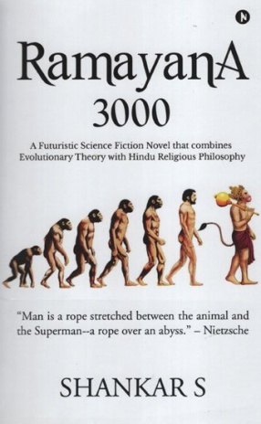 Ramayana 3000: A Futuristic Science Fiction Novel that Combines Evolutionary Theory with Hindu Religious Philosophy