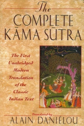 The Complete Kama Sutra: The First Unabridged Modern Translation of the Classic Indian Text