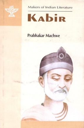 Kabir: Makers of Indian Literature