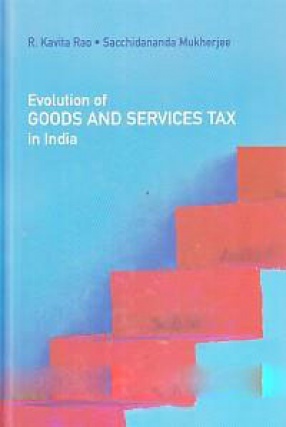 Evolution of Goods and Services Tax in India